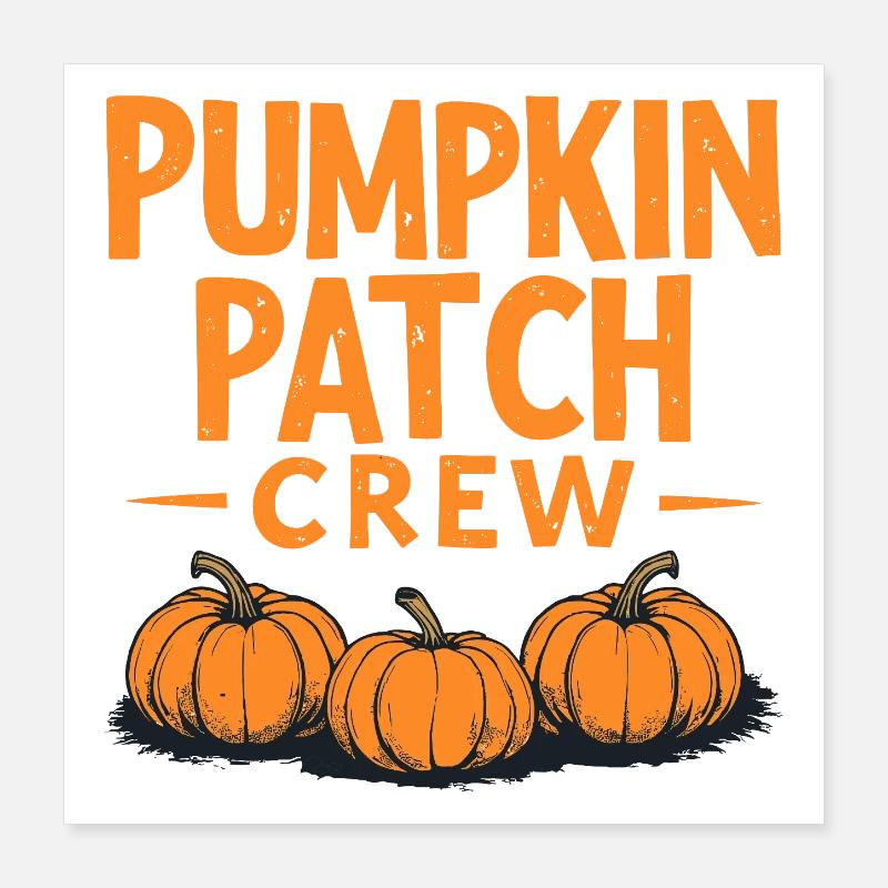 Pumpkin Patch Crew - Kürbis Spruch Poster 40x40 cm
