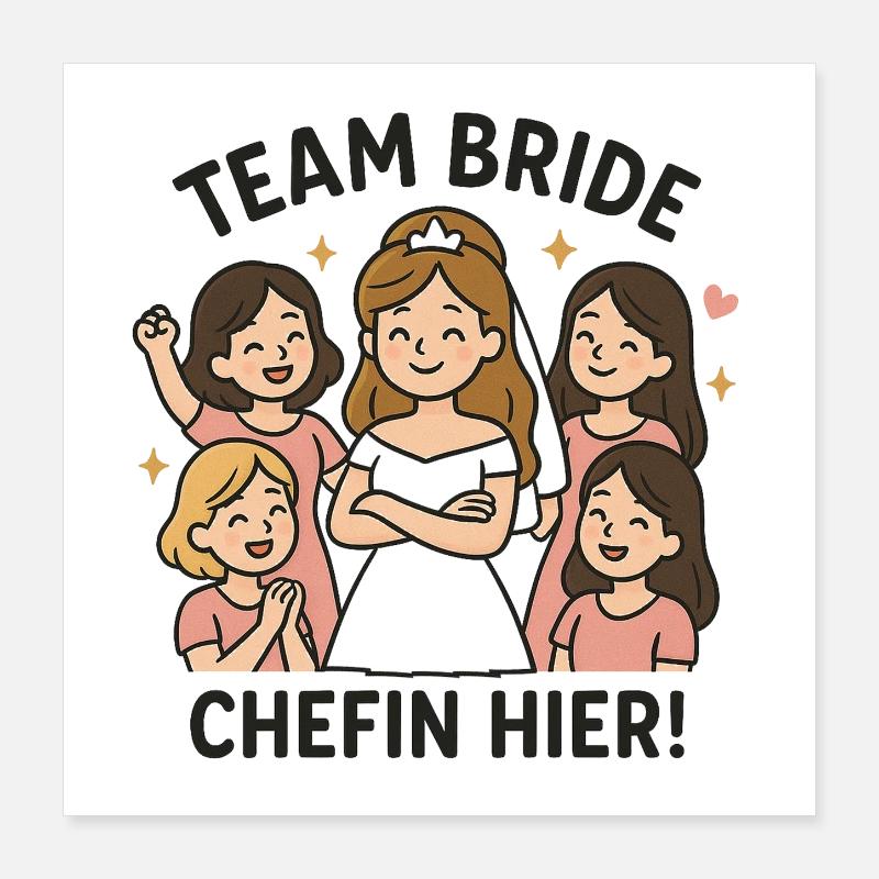 Team Bride – patron ici ! Conception d’enterrement de vie de garçon de haute qualité Poster 40 x 40 cm