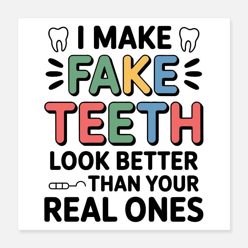 Leben als Dentaltechniker Poster 40x40 cm