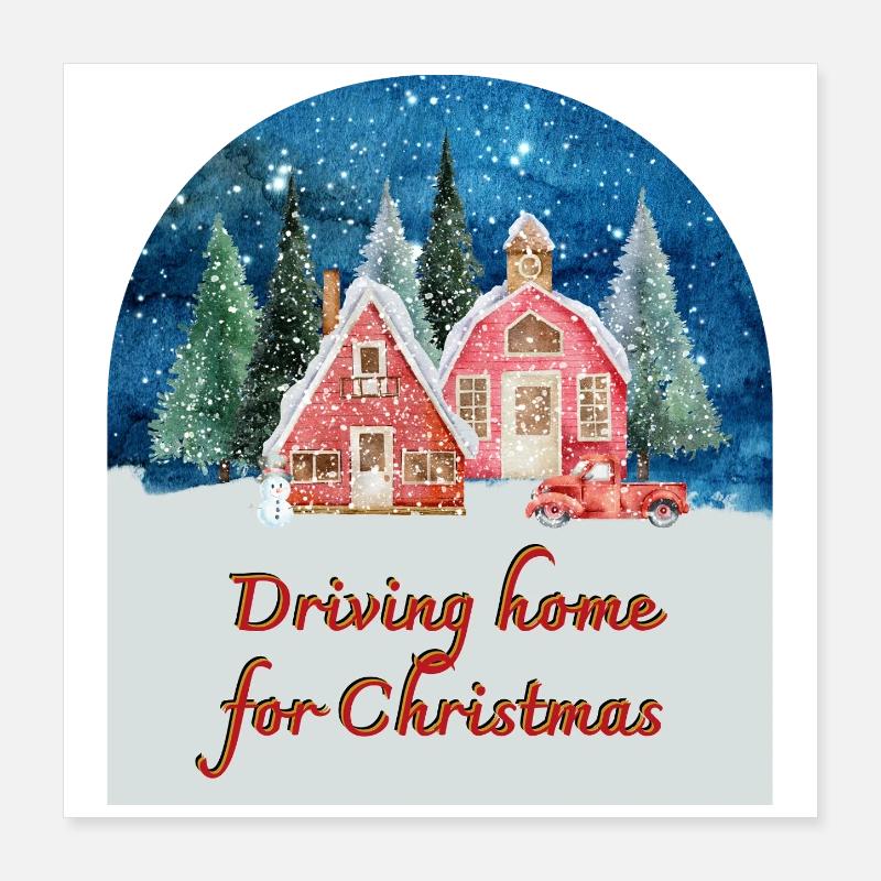 Driving home for christmas Poster 16" x 16" (40x40 cm)