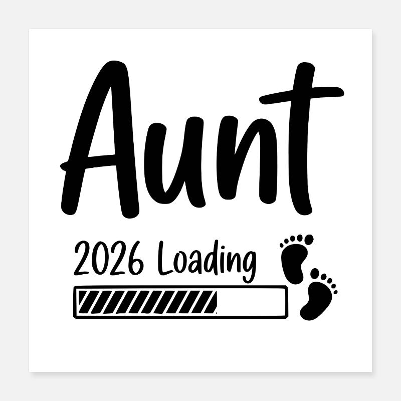 Aunt 2026 Loading Poster 40x40 cm
