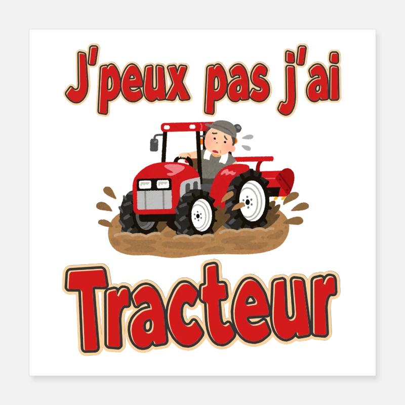I can't I have tractor Poster 16" x 16" (40x40 cm)