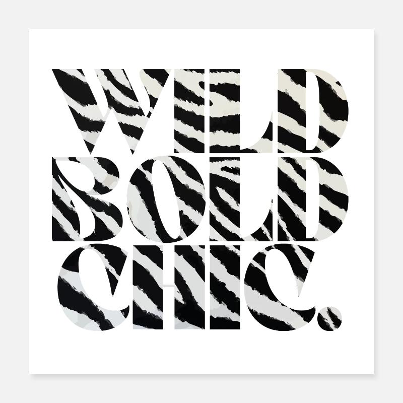 Wild Bold Chic Zebra Typography Poster 16" x 16" (40x40 cm)