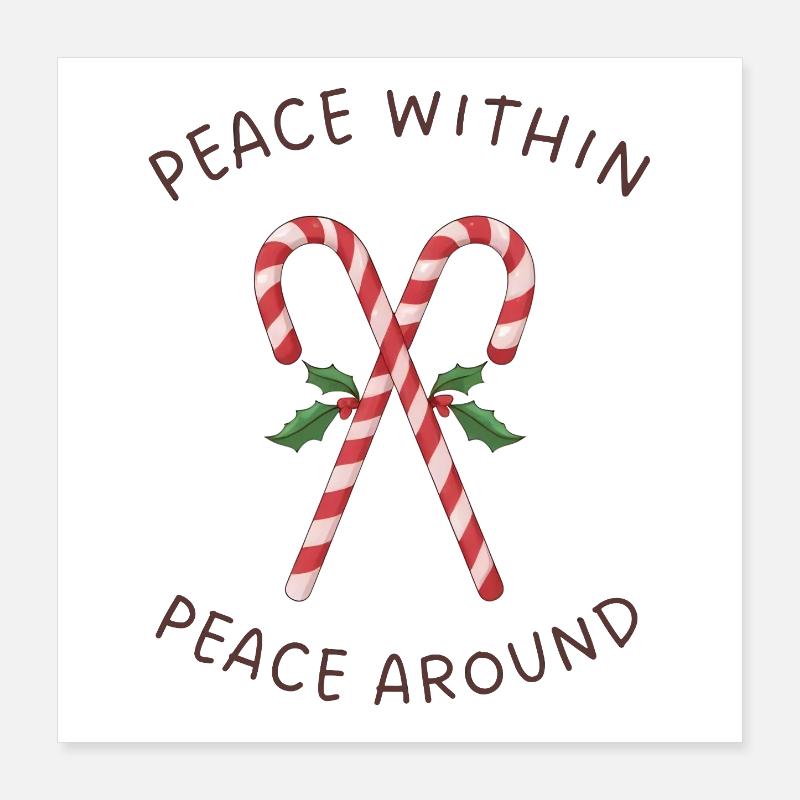 Candy Canes Mistletoe – Peace Within Around Poster 16" x 16" (40x40 cm)