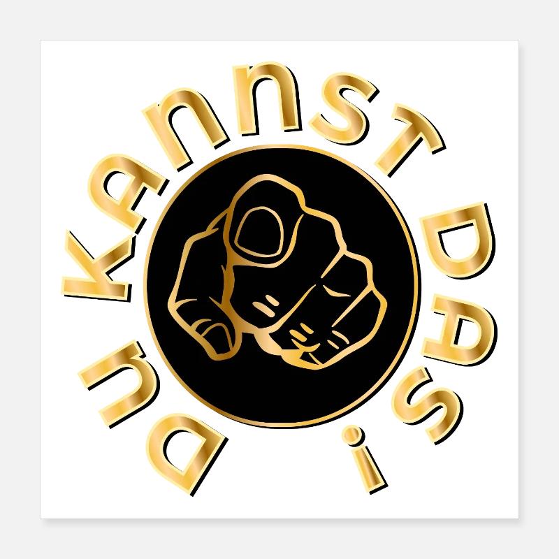DU KANNST DAS MOTIVATION Poster 40x40 cm