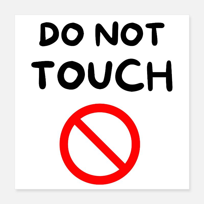 Nicht berühren 🚫 Poster 40x40 cm