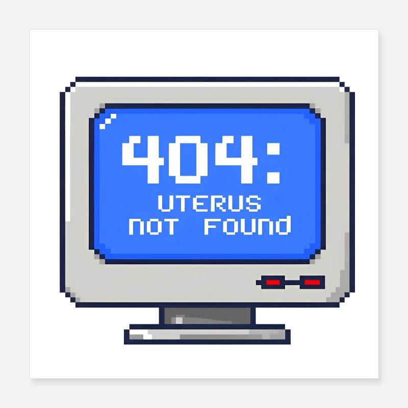 404 : utérus introuvable - Pixel 8 bits Poster 40 x 40 cm