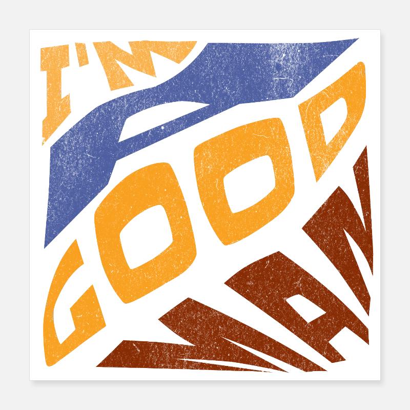 Pop retro blau orange Ich bin ein guter Mann Poster 40x40 cm