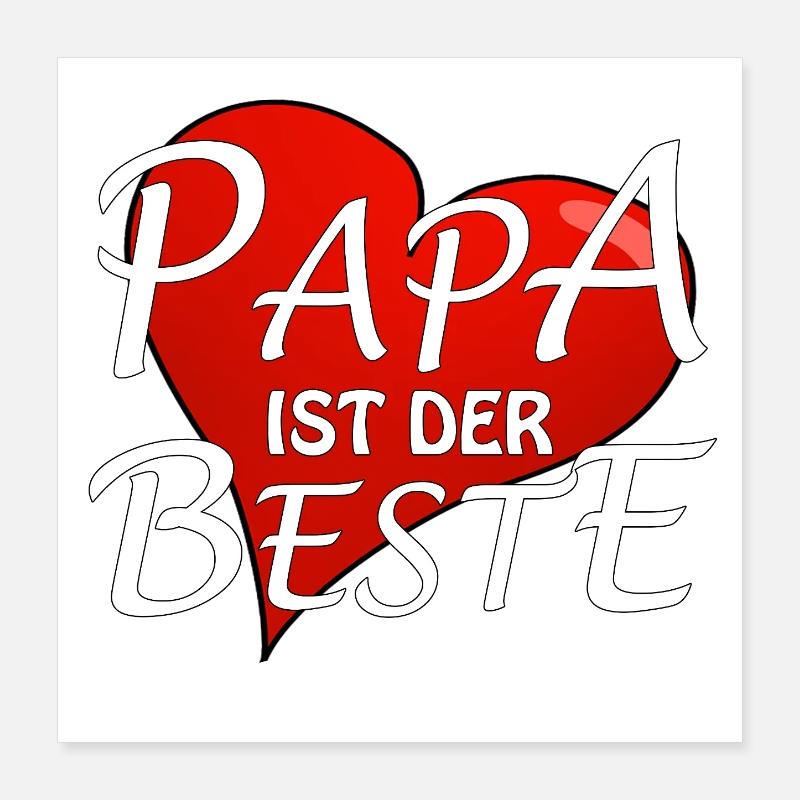 PAPA IST DER BESTE Poster 40x40 cm