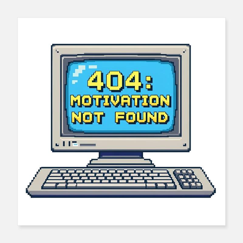 8-Bit Pixel Retro PC – 404 Motivation Not Found Poster 16" x 16" (40x40 cm)