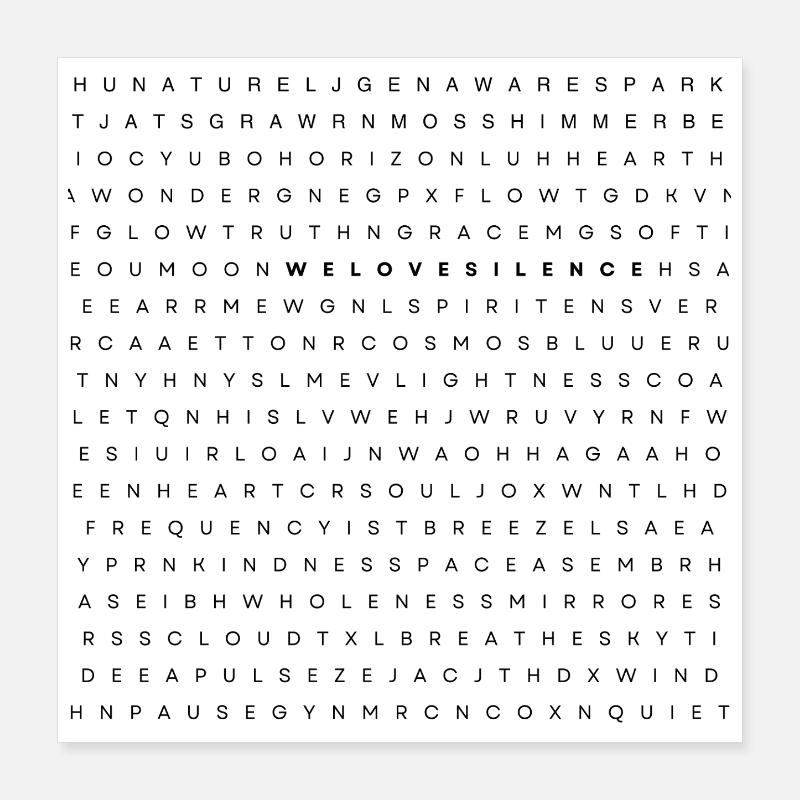we love silence Poster 40x40 cm