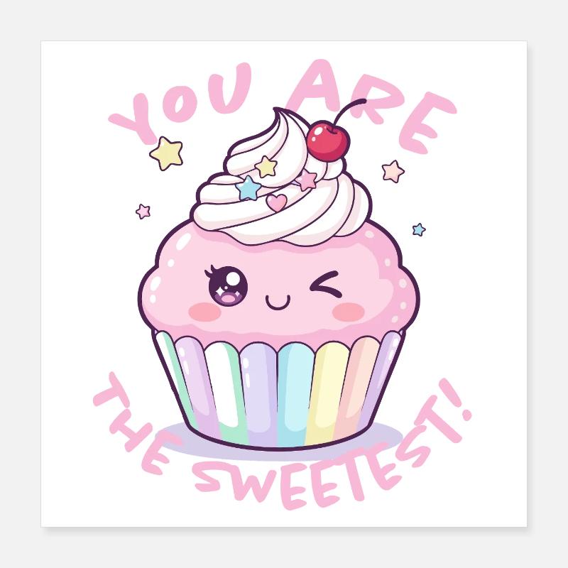 Tu es le cupcake le plus mignon - Poster 40 x 40 cm - blanc
