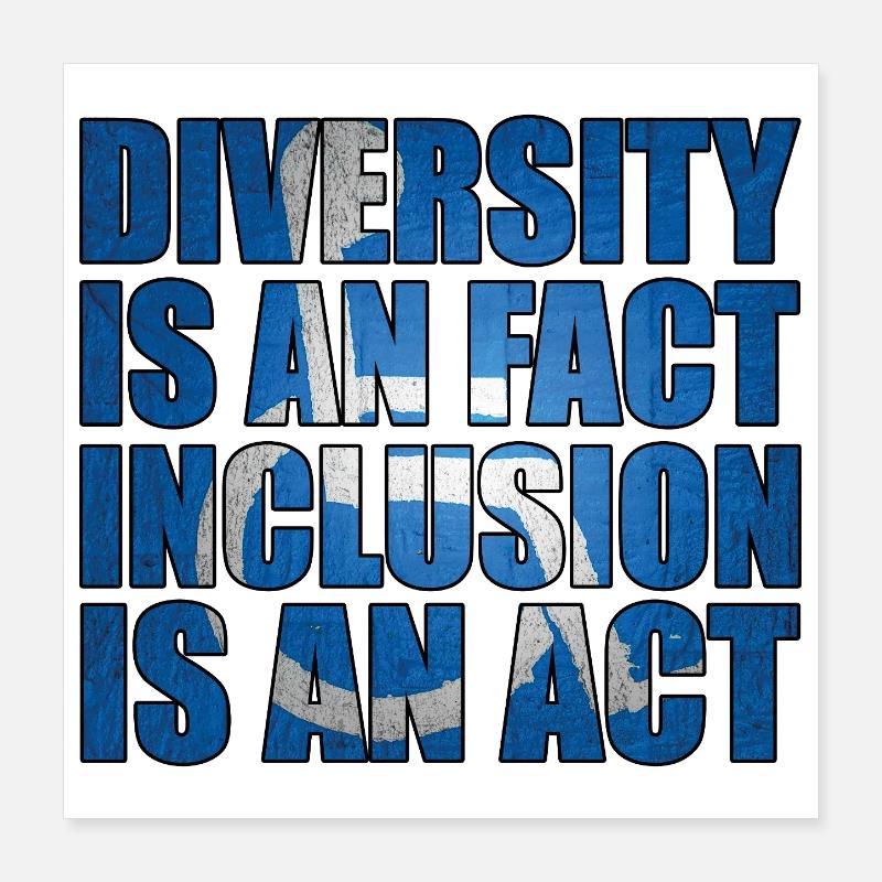 La diversité est un fait, l’inclusion est une action Poster 40 x 40 cm