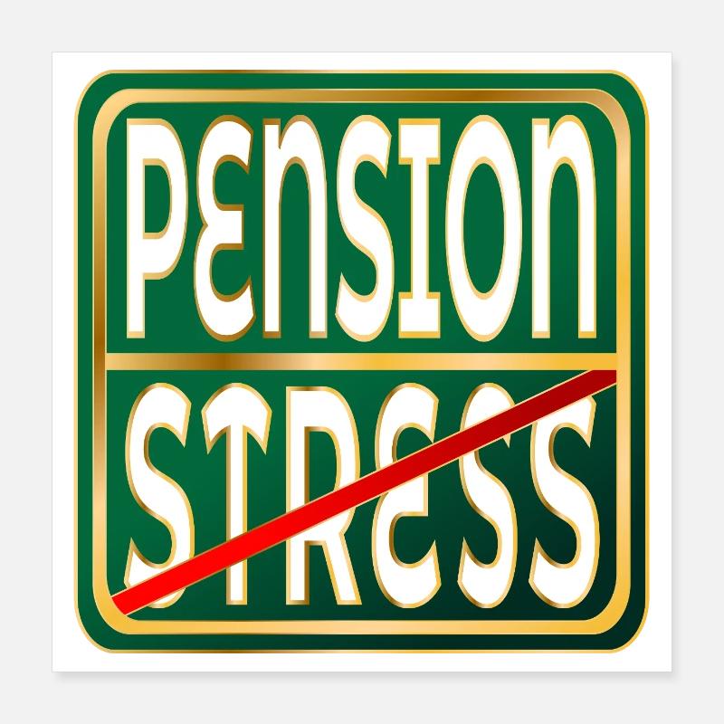 Work Pension Stress Poster 16" x 16" (40x40 cm)