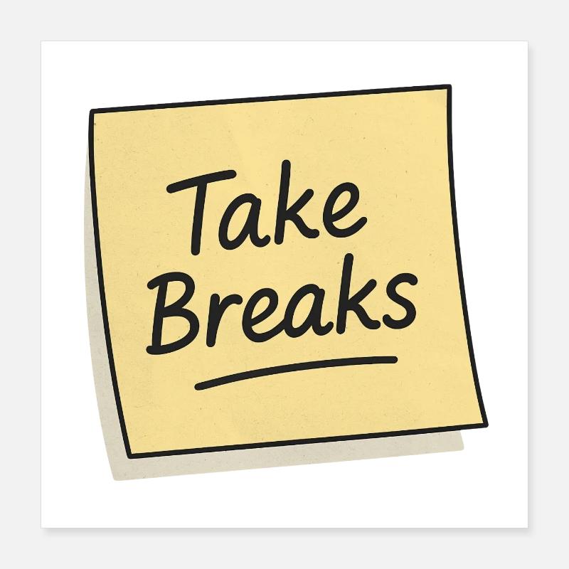 Rappel de note autocollante Take Breaks Poster 40 x 40 cm