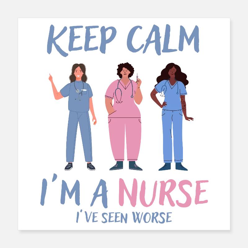 Bleib ruhig, ich bin Krankenschwester Poster 40x40 cm