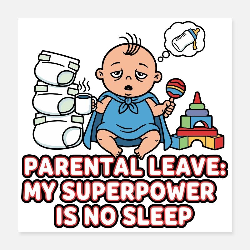 Le congé parental Superpower Insomniaque Poster 40 x 40 cm