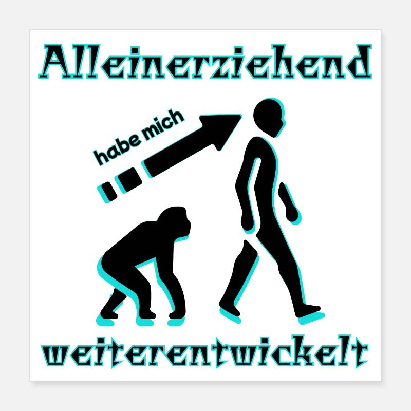 Single parent have developed me Spruch Poster 16" x 16" (40x40 cm)
