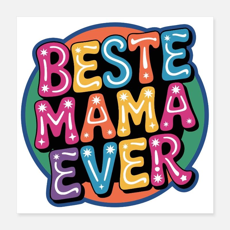 Beste Mama Ever Poster 40x40 cm