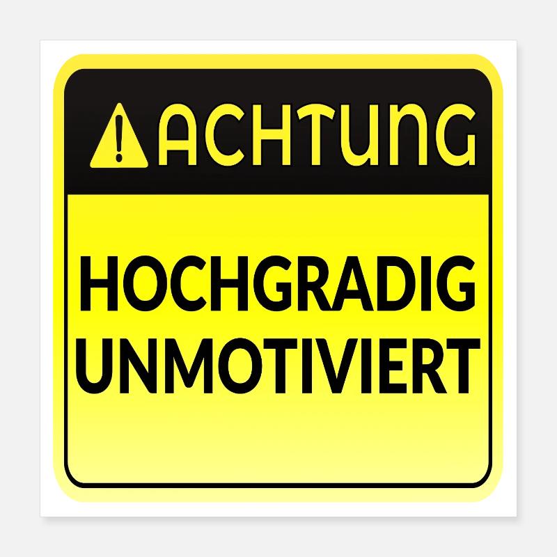 ATTENTION MOTIVATION DRÔLE Poster 40 x 40 cm