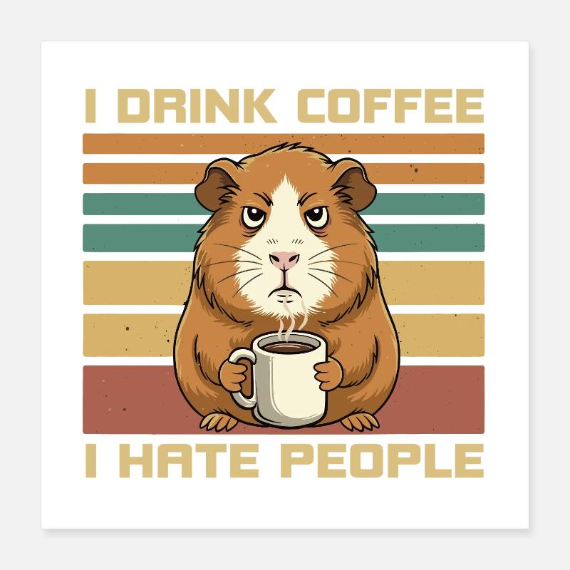 Citation du café du cochon d’Inde Grumpy Poster 40 x 40 cm