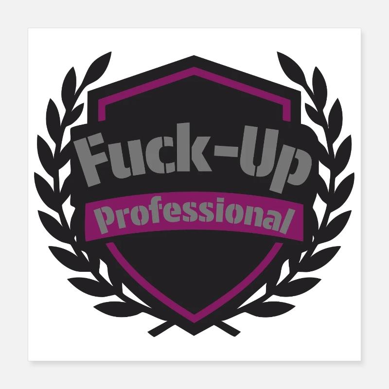 Professionnel raté Poster 40 x 40 cm