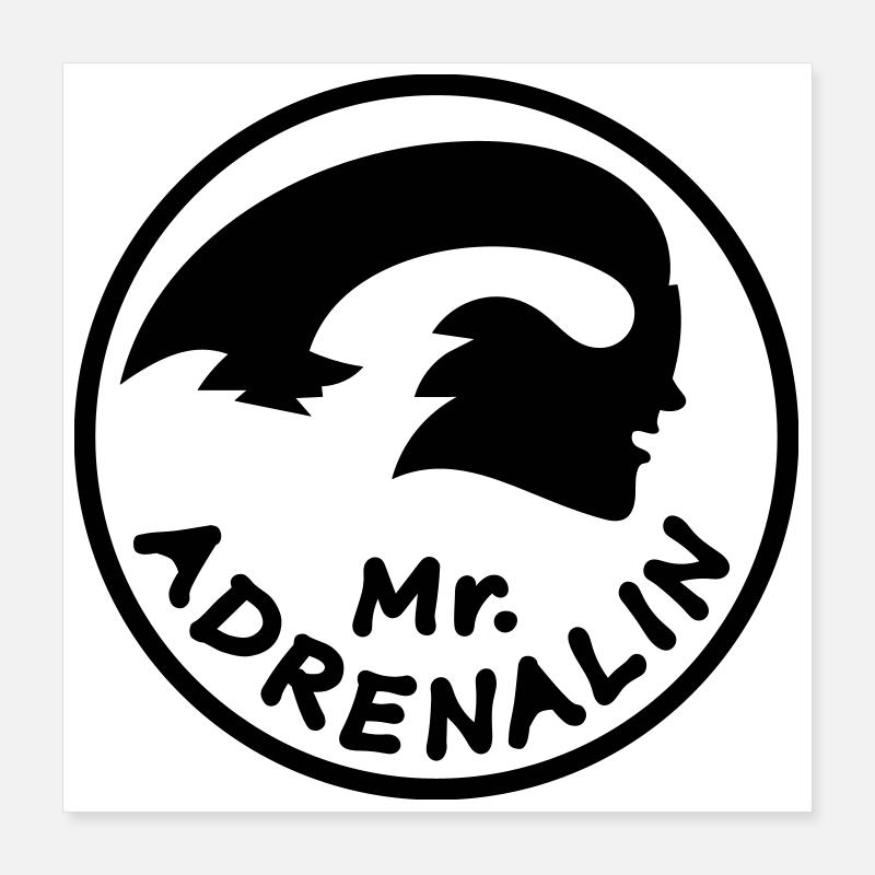 Mr. Adrenalin Rennen Poster 40x40 cm