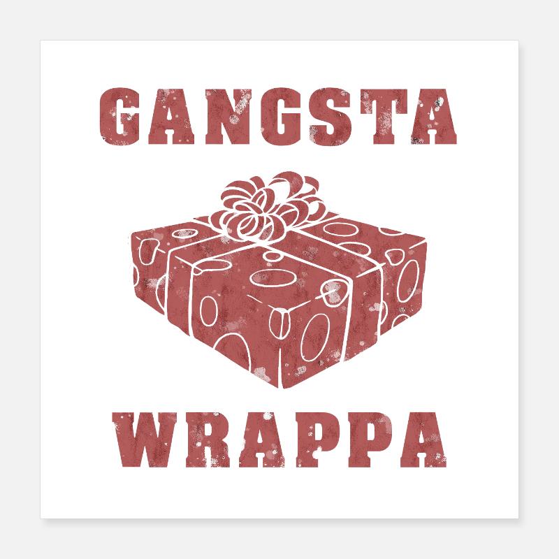 Gangsta Wrappa Poster 40 x 40 cm