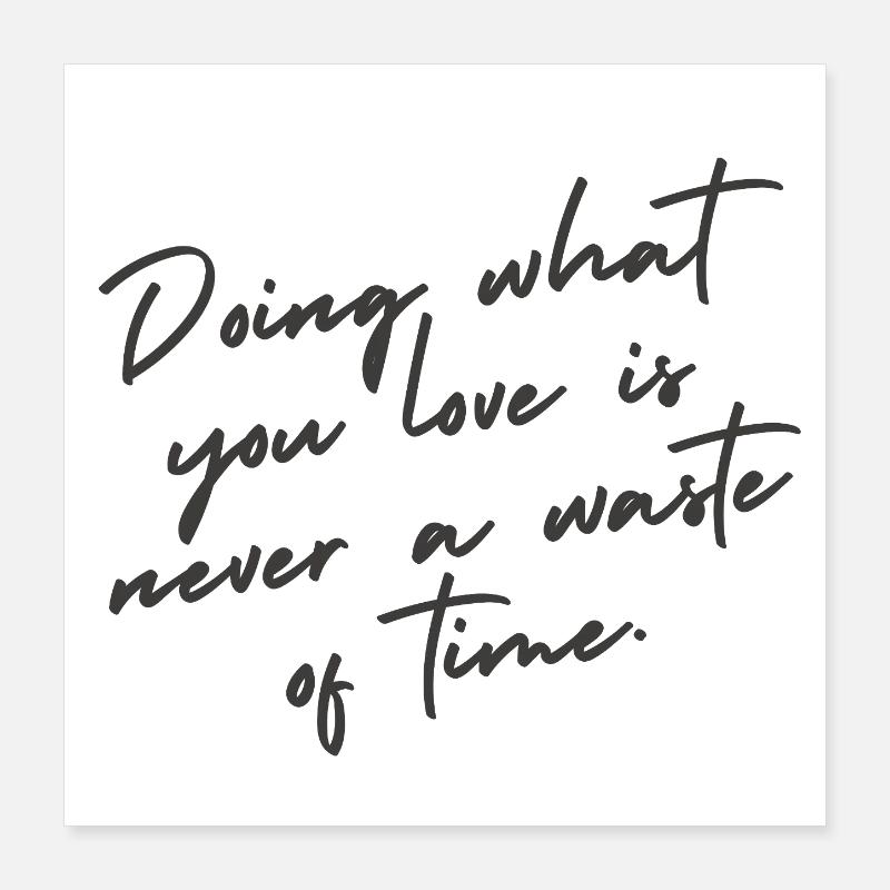 Faites ce que vous aimez – Citation de lettrage à la main Poster 40 x 40 cm