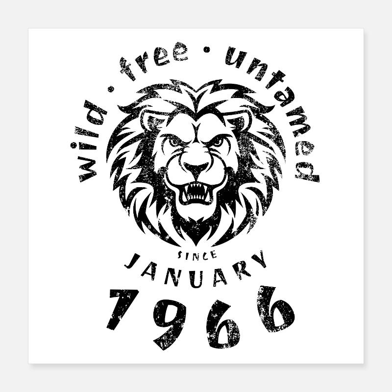 60th Birthday Wild, free & untamed since 01/1966 Poster 16" x 16" (40x40 cm)