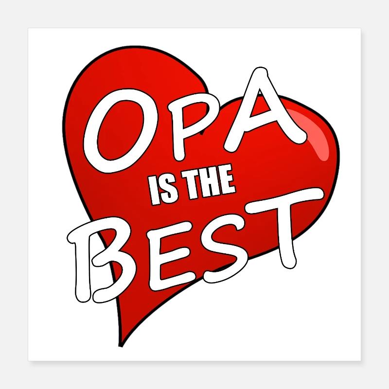 OPA IS THE BEST Poster 40x40 cm