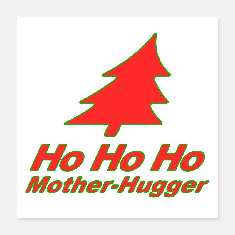 C’est Noël encore, espèce de Câline de Mère ! Poster 40 x 40 cm