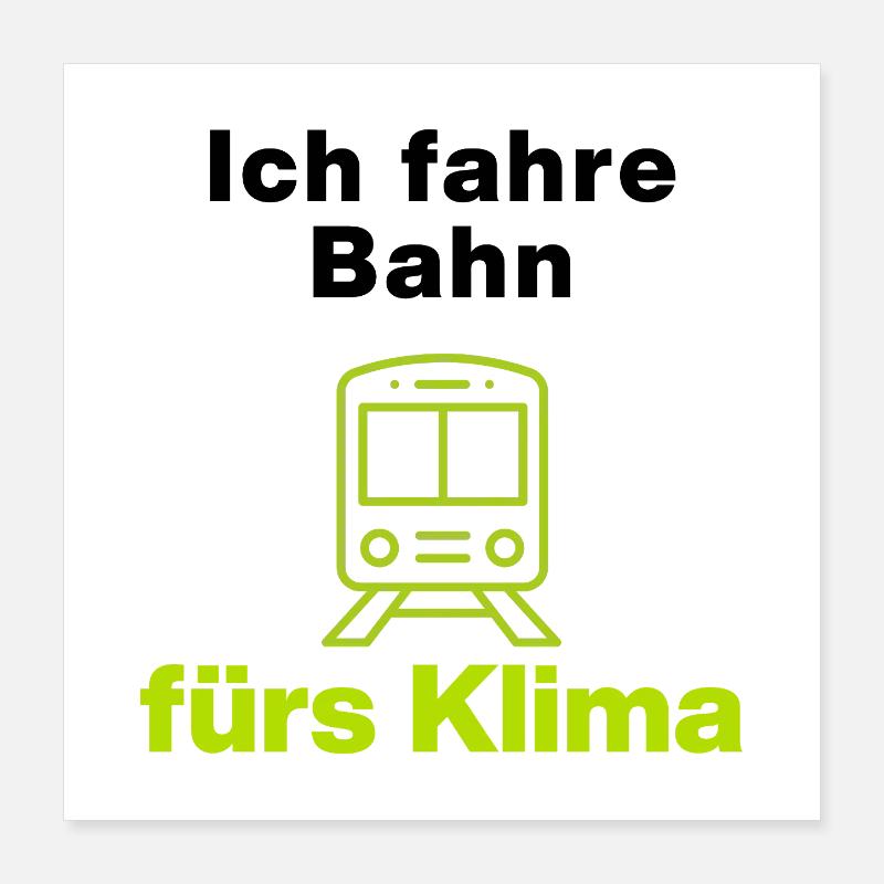 Je prends le train pour le climat – votre déclaration Poster 40 x 40 cm