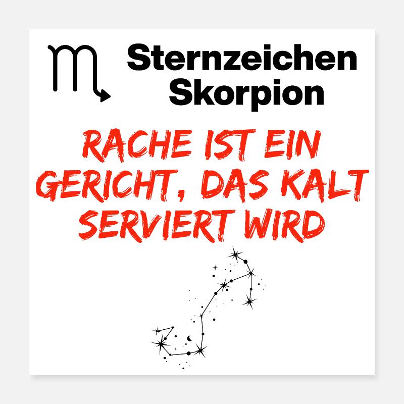 Zodiac sign Scorpio – revenge is served cold Poster 16" x 16" (40x40 cm)