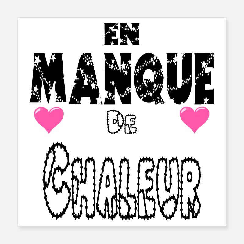 En Manque de Chaleur Poster 40 x 40 cm