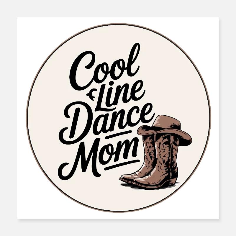 Cool Line Dance Mom Poster 40x40 cm