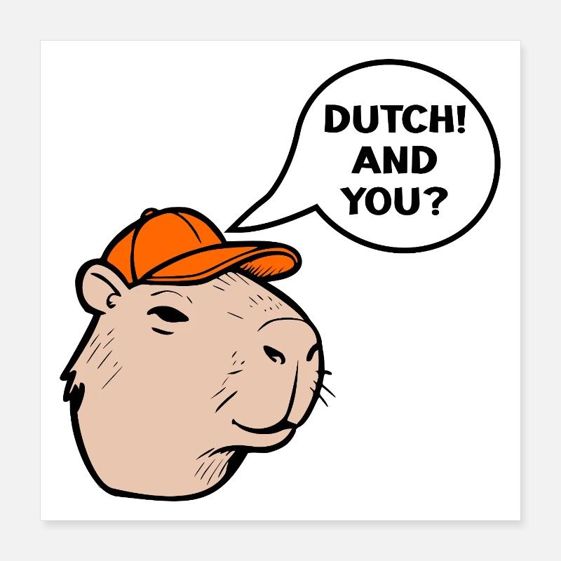 Dutch Capybara Poster 16" x 16" (40x40 cm)