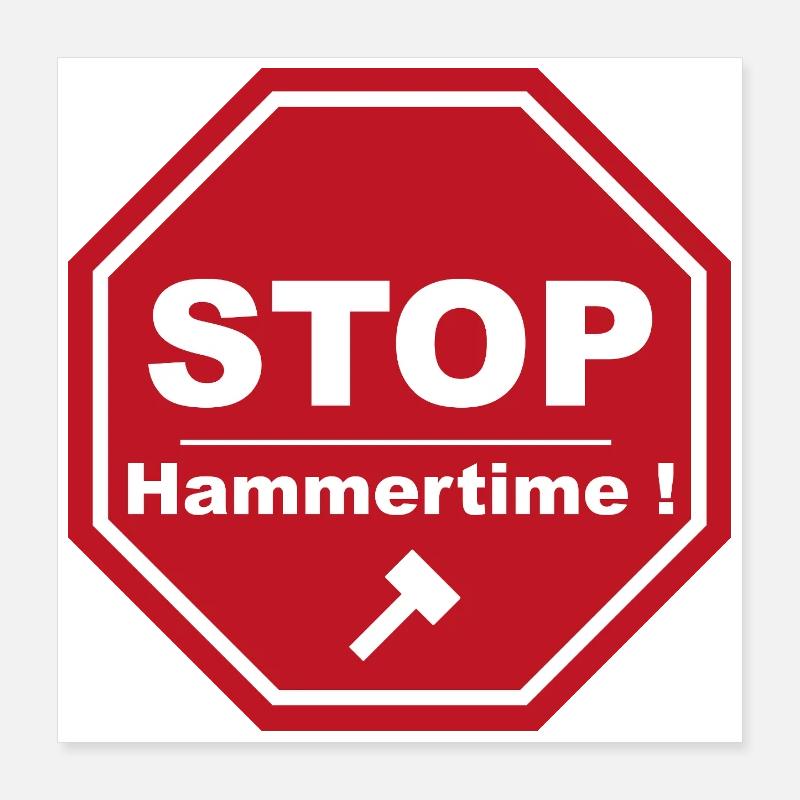 Stopp Hammertime Poster 40x40 cm