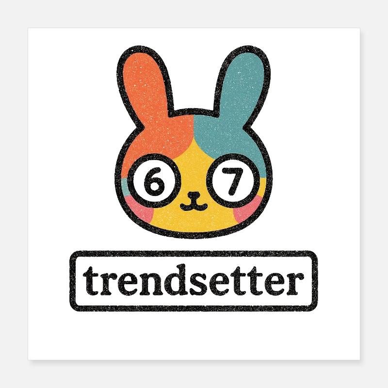 Bunny 67: Trendsetter Poster 16" x 16" (40x40 cm)
