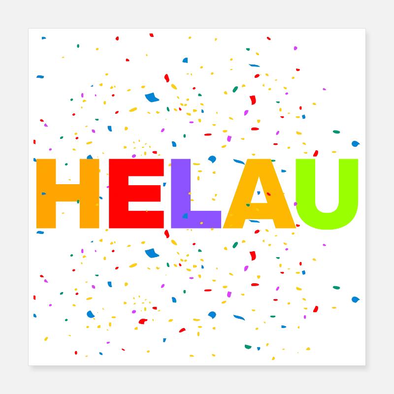 HELAU, KONFETTI EXPLOSION! Poster 40x40 cm