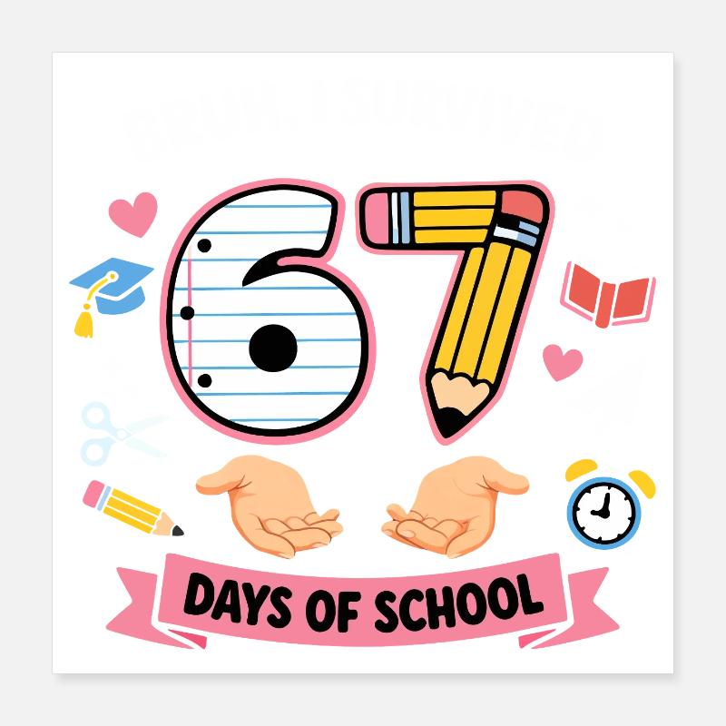 Mec, j’ai survécu à 67 jours d’école Poster 40 x 40 cm