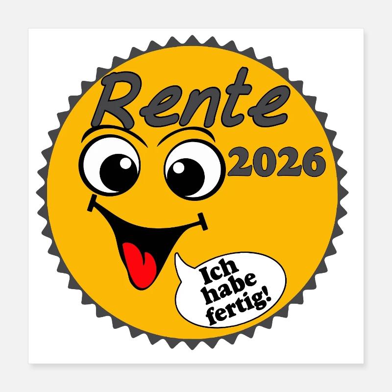 Rente 2026 Sonnenschein Ich habe ... Poster 40x40 cm