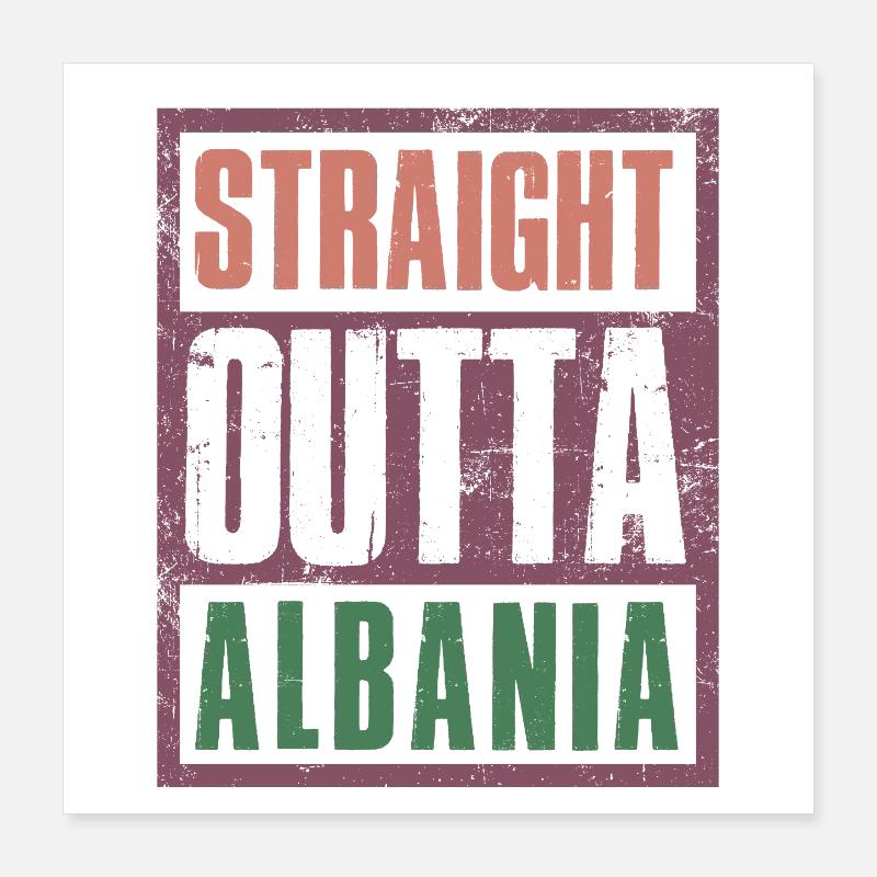 Directement sorti d’Albanie Poster 40 x 40 cm