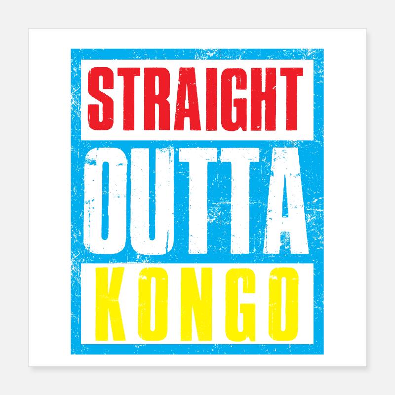 Directement sorti du Congo Poster 40 x 40 cm