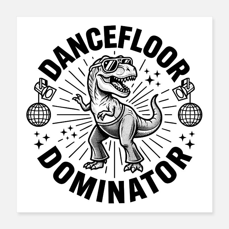 Dancefloor Dominator Dino Poster 16" x 16" (40x40 cm)