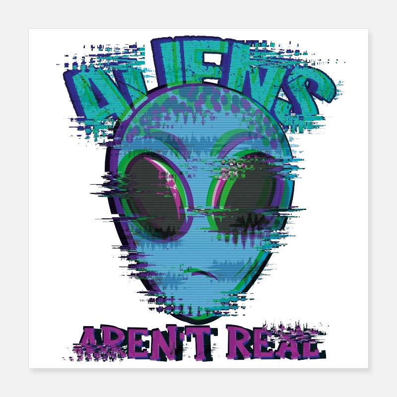 Weird Isn't Real Alien Glitch Poster 16" x 16" (40x40 cm)