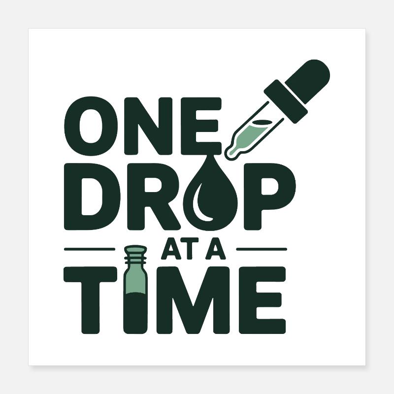 Homeopathy One Drop At A Time Professional Gear  Poster 16" x 16" (40x40 cm)