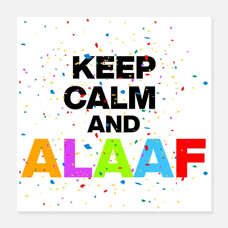 RESTEZ CALMES ET ALAF ! LUNDI GRAS ET CARNAVAL NOIR Poster 40 x 40 cm