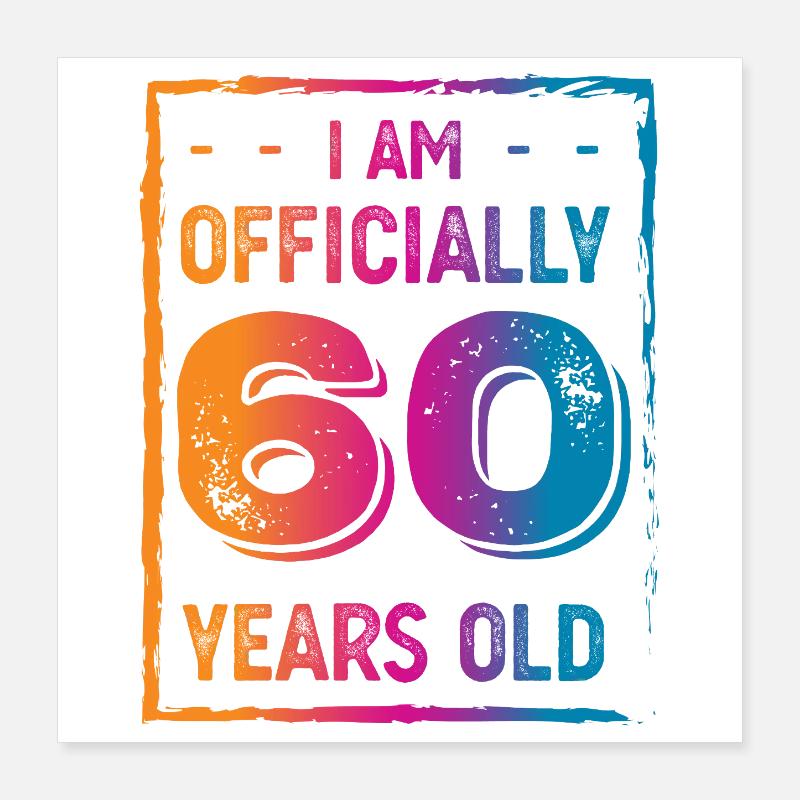 60. Geburtstag Poster 40x40 cm