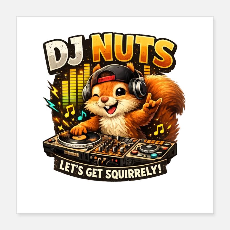 Eichhörnchen DJ Nuts süßes Squirrel lustig Poster 40x40 cm